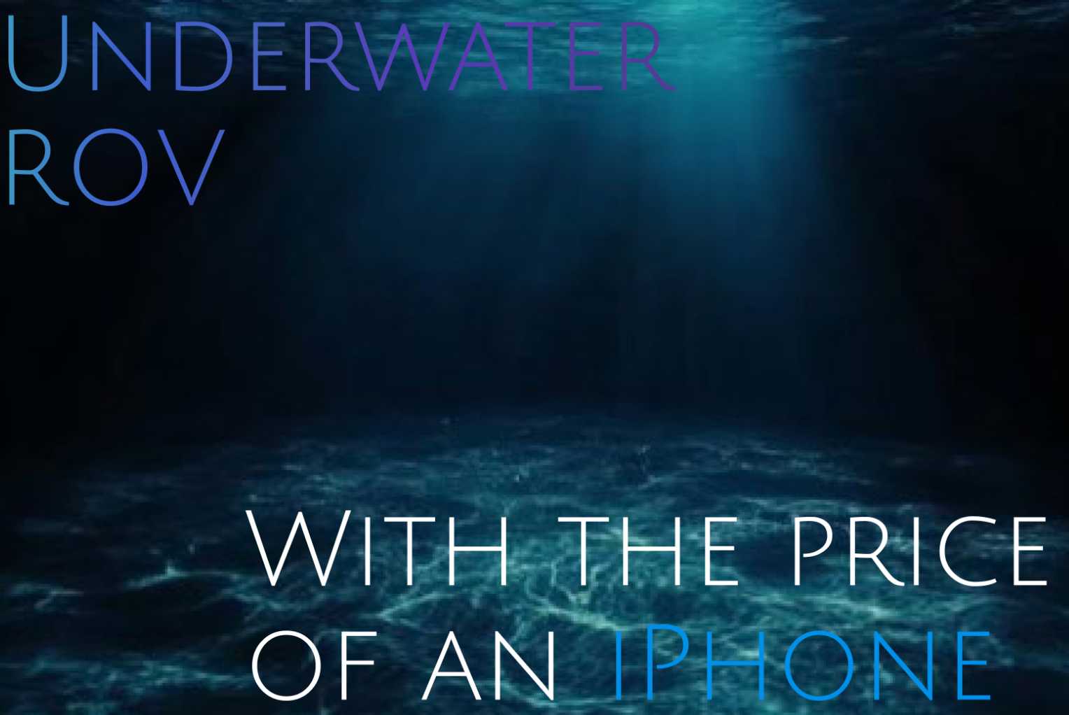 Underwater ROV with the price of an iPhone